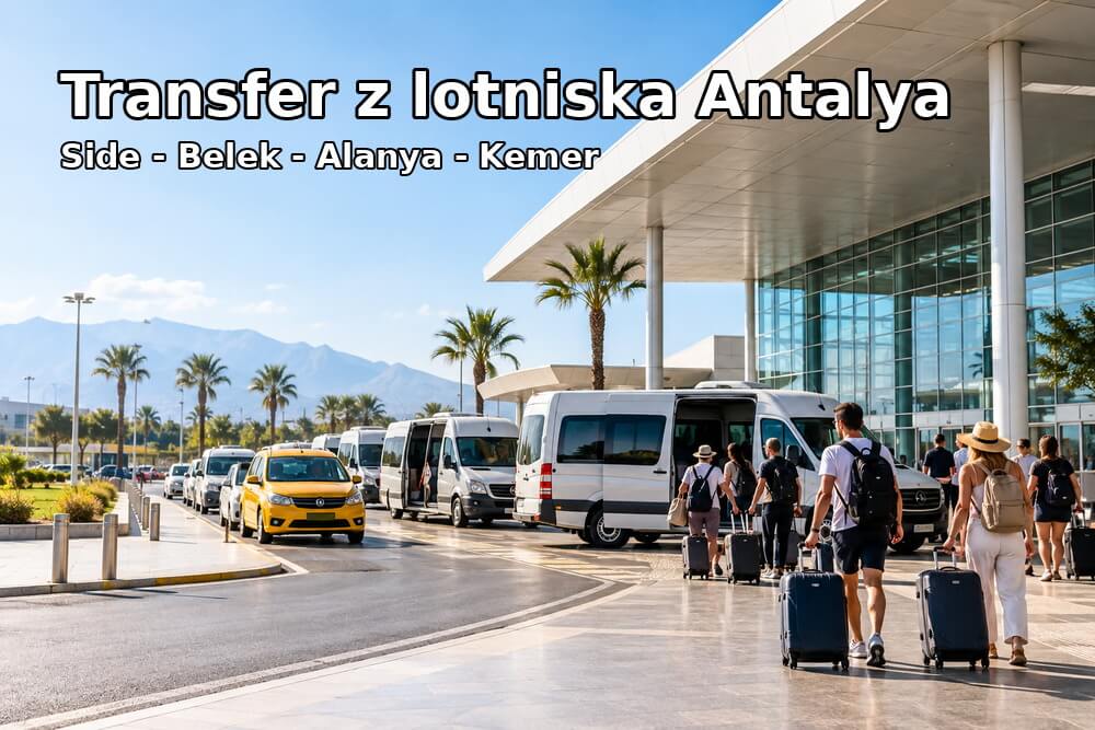 Transfer z lotniska Antalya – Side, Belek, Alanya i Kemer: jak dojechać?