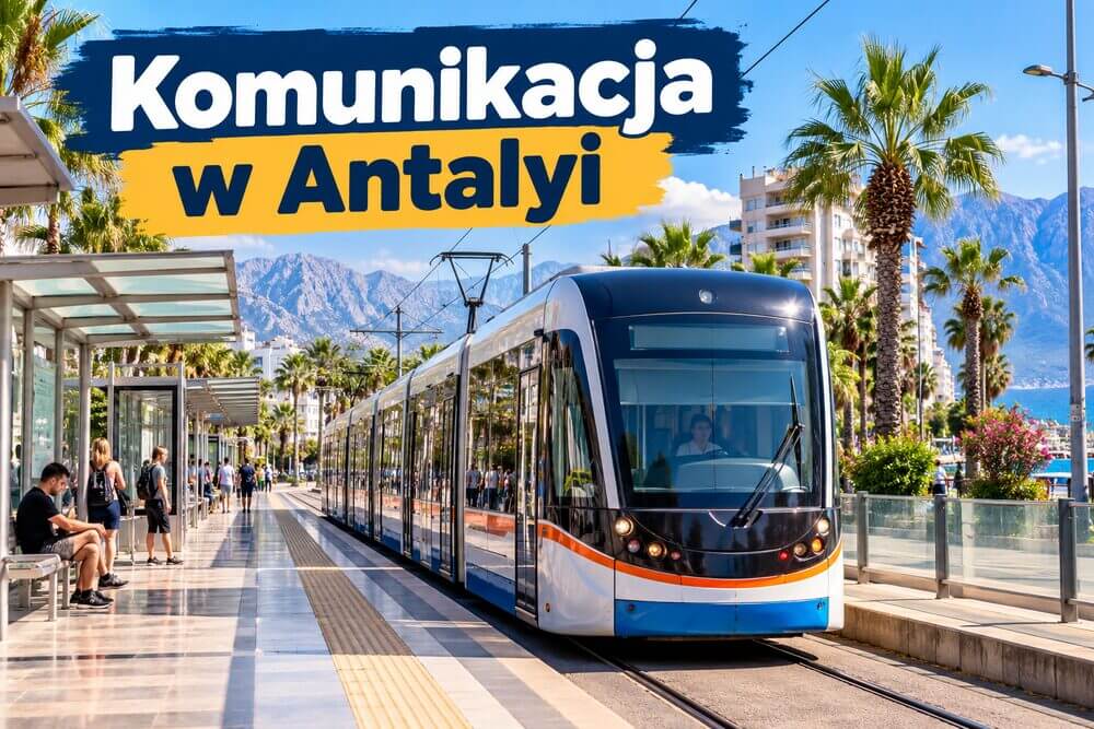 Komunikacja miejska w Antalyi – Antalyakart, tramwaj i autobusy dla turysty