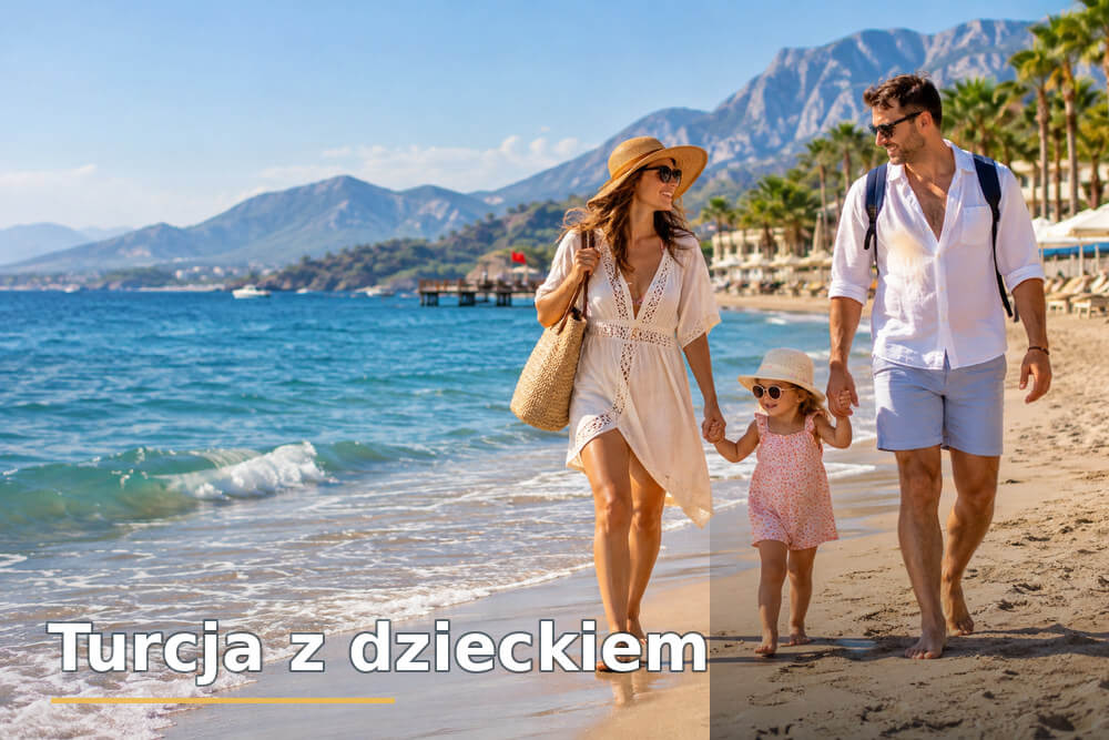 Turcja z dzieckiem – dokumenty, lot, transfer i przygotowanie do wakacji