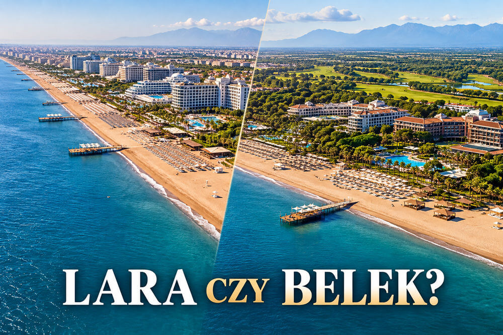 Lara czy Belek – który kurort wybrać na wakacje w Turcji?