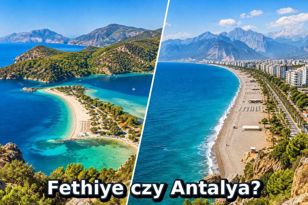 Fethiye czy Antalya – gdzie lepiej jechać na wakacje?